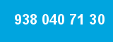 938 040 71 30